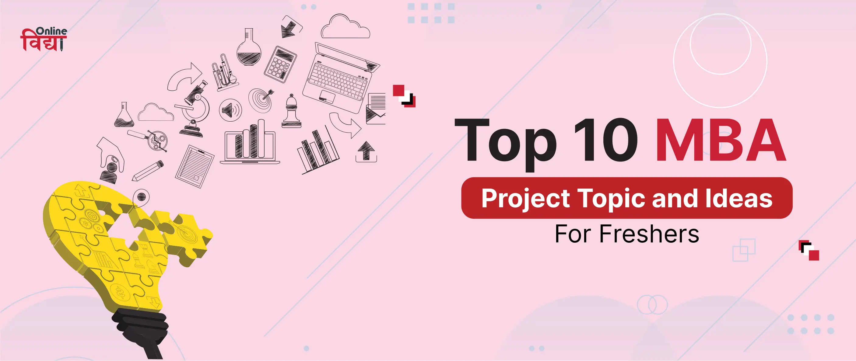Top 10 MBA Project Topics & Ideas  [For Freshers]